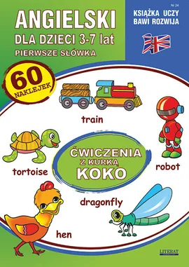 Angielski dla dzieci 24 Pierwsze słówka 3-7 lat Ćwiczenia z kurką Koko - Katarzyna Piechocka-Empel