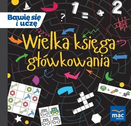 Wielka księga główkowania - Krystyna Kamińska, Magdalena Marczewska, Beata Szurowska, Barbara Tichy