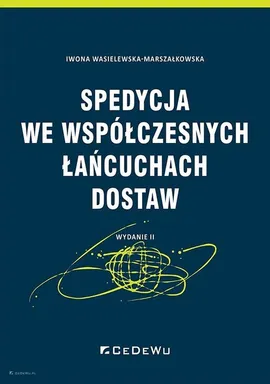 Spedycja we współczesnych łańcuchach dostaw - Iwona Wasielewska-Marszałkowska