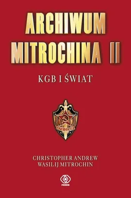Archiwum Mitrochina Tom 2 - Christopher Andrew, Vasili Mitrokhin