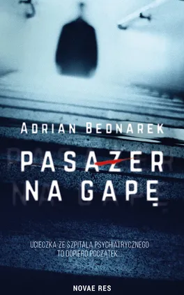 Pasażer na gapę - Adrian Bednarek