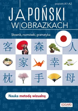 Japoński w obrazkach Słówka, rozmówki, gramatyka - Linda Czernichowska-Kramarz