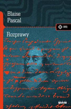 Rozprawy - Blaise Pascal
