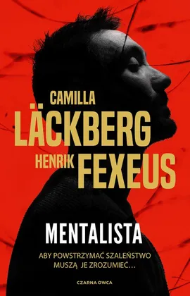 Mentalista - Henrik Fexeus, Camilla Läckberg