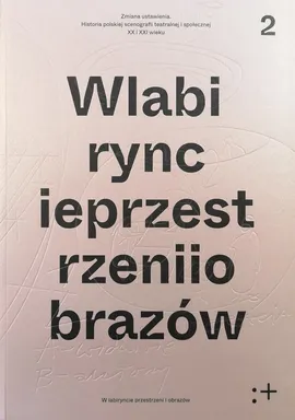 Zmiana ustawienia W labiryncie przestrzeni I obrazów