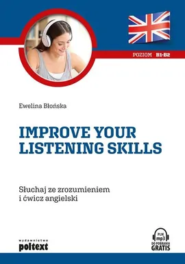 Improve your listening skills - Ewelina Błońska