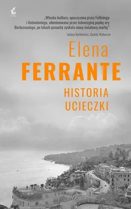 Cykl neapolitański 3 Historia ucieczki - Elena Ferrante