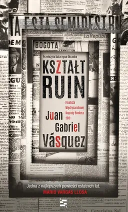 Kształt ruin - Vásquez Juan Gabriel