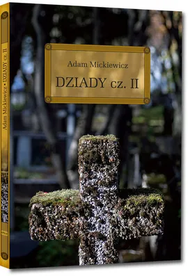 Dziady Część 2 - Adam Mickiewicz