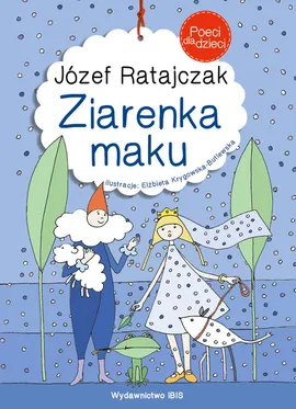 Poeci dla dzieci Ziarenka maku - Józef Ratajczak