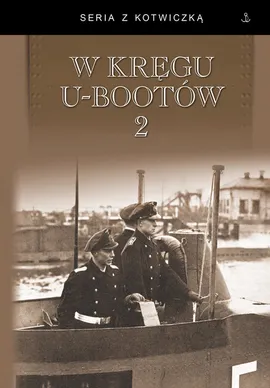 W kręgu U-bootów 2