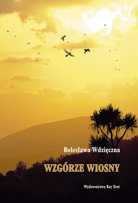 Wzgórze wiosny - Wdzięczna  Bolesława