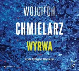Wyrwa - Wojciech Chmielarz