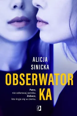 Obserwatorka - Alicja Sinicka