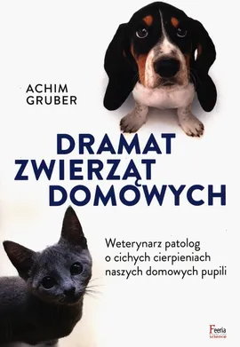 Dramat zwierząt domowych - Achim Gruber