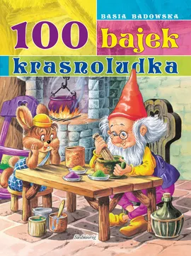 100 Bajek Krasnoludka - Basia Badowska