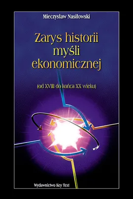 Zarys historii myśli ekonomicznej - Nasiłowski  Mieczysław