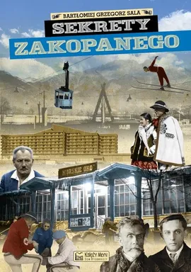 Sekrety Zakopanego - Sala Bartłomiej Grzegorz