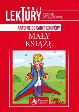 Mały Książę - de Saint-Exupéry Antoine