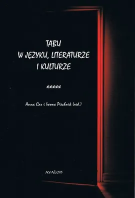 Tabu w języku, literaturze i kulturze - Anna Car, Iwona Piechnik