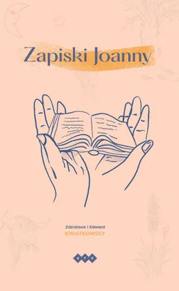 Zapiski Joanny - Zdzisława Kwiatkowska, Edward Kwiatkowski
