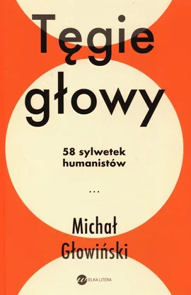 Tęgie Głowy - Michał Głowiński