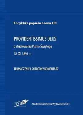 Encyklika papieża Leona XIII PROVIDENTISSIMUS DEUS Tłumaczenie i skrócony komentarz - XIII Leon