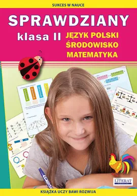 Sprawdziany Język polski, środowisko, matematyka Klasa 2 - Beata Guzowska, Iwona Kowalska