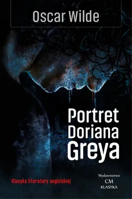 Portret Doriana Greya - Oscar Wilde
