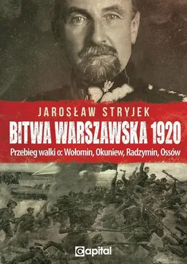 Bitwa Warszawska 1920 - Jarosław Stryjek