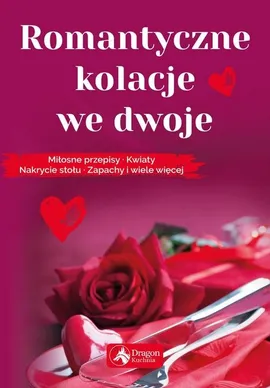 Romantyczne kolacje we dwoje - Iwona Czarkowska