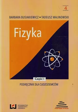 Fizyka Podręcznik dla cudzoziemców Część 1 - Barbara Busiakiewicz, Tadeusz Malinowski