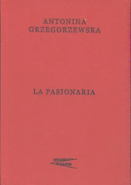 La Pasionaria - Antonina Grzegorzewska