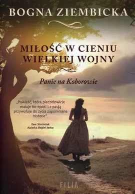 Miłość w cieniu wielkiej wojny - Bogna Ziembicka