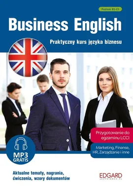 Business English Praktyczny kurs języka biznesu - Victoria Atkinson, Kevin Hadley, Victoria Jones