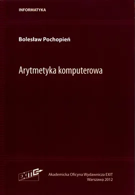Arytmetyka komputerowa - Bolesław Pochopień