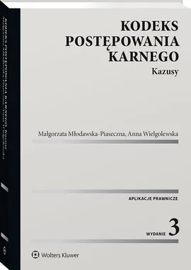 Kodeks postępowania karnego Kazusy - Małgorzata Młodawska-Piaseczna, Anna Wielgolewska