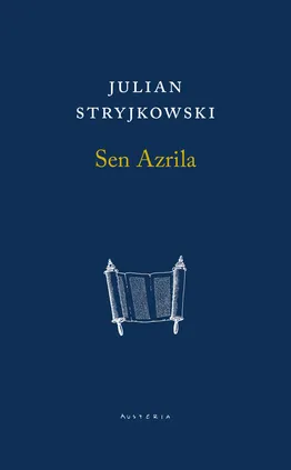 Sen Azrila - Julian Stryjkowski