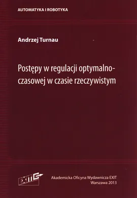 Postępy w regulacji optymalnoczasowej w czasie rzeczywistym - Andrzej Turnau