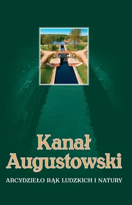Kanał Augustowski - Wojciech Batura