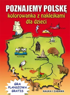 Poznajemy Polskę Kolorowanka z naklejkami dla dzieci - Beata Guzowska, Krzysztof Tonder