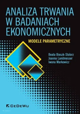 Analiza trwania w badaniach ekonomicznych. - Beata Bieszk-Stolorz, Joanna Landmesser, Iwona Markowicz