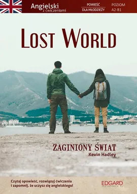 Lost World Powieść dla młodzieży z ćwiczeniami - Marcin Frankiewicz, Kevin Hadley