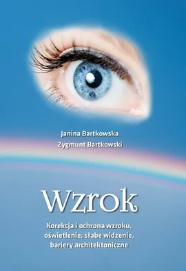 Wzrok - Janina Bartkowska, Zygmunt Bartkowski