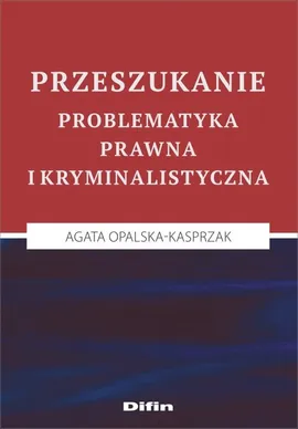 Przeszukanie - Agata Opalska-Kasprzak
