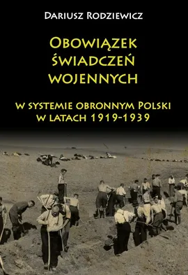 Obowiązek świadczeń wojennych - Dariusz Rodziewicz