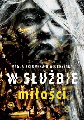 W służbie miłości - Magda Artomska-Białobrzeska