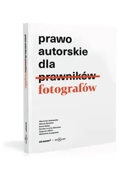 Poradnik dla fotografów - Weronika Bednarska, Maryla Bywalec, Dagmara Miler