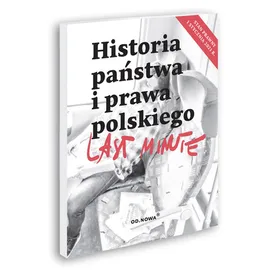 Last Minute Historia Państwa i Prawa - Piskorz Arkadiusz, Gałucha Bartosz, Rajska Ilona, Maziarz Jakob, Popera Michał, Mikołaj, Blank Piotr