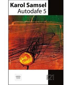 Autodafe 5 - Karol Samsel